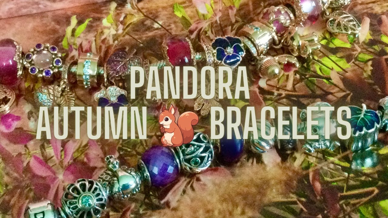PANDORA Autumn 2023 Bracelet Designs 🍂 🍁🍂