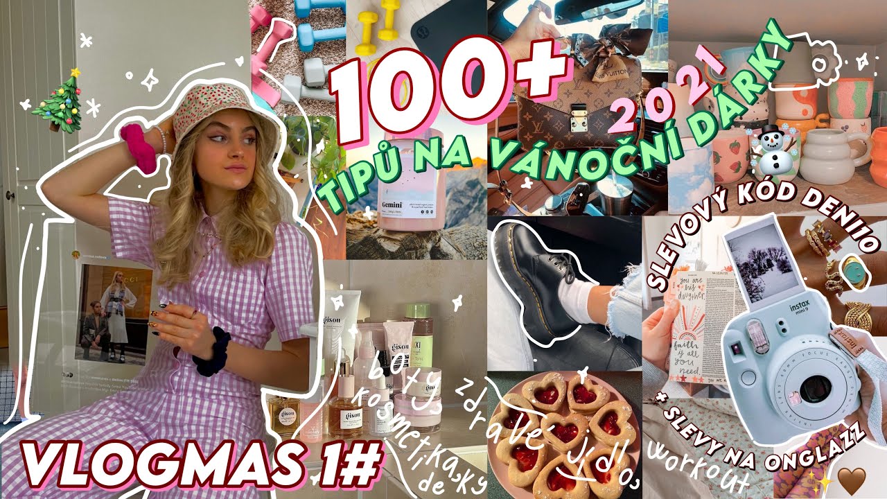 100+ TIPŮ NA VÁNOČNÍ DÁRKY, VLOGMAS 1#, SPOLUPRÁCE, SLEVY, MANIFESTAČNÍ DENÍK, ZDRAVÉ JÍDLO, NETFLIX