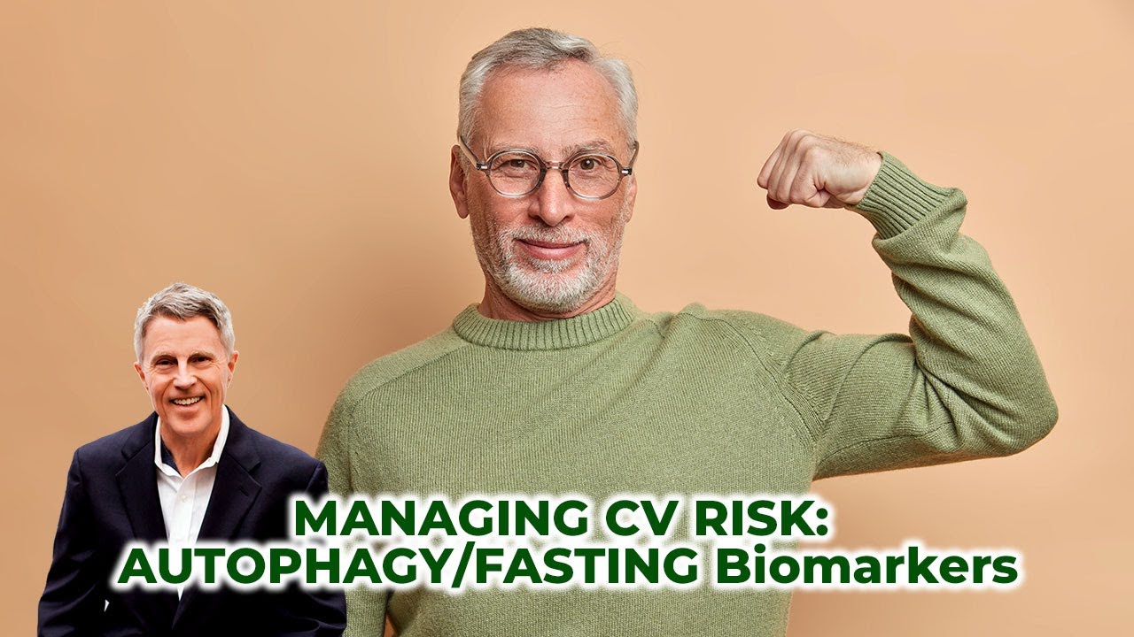 MANAGING CV RISK: AUTOPHAGY/FASTING Biomarkers: David Sabatini & MTOR