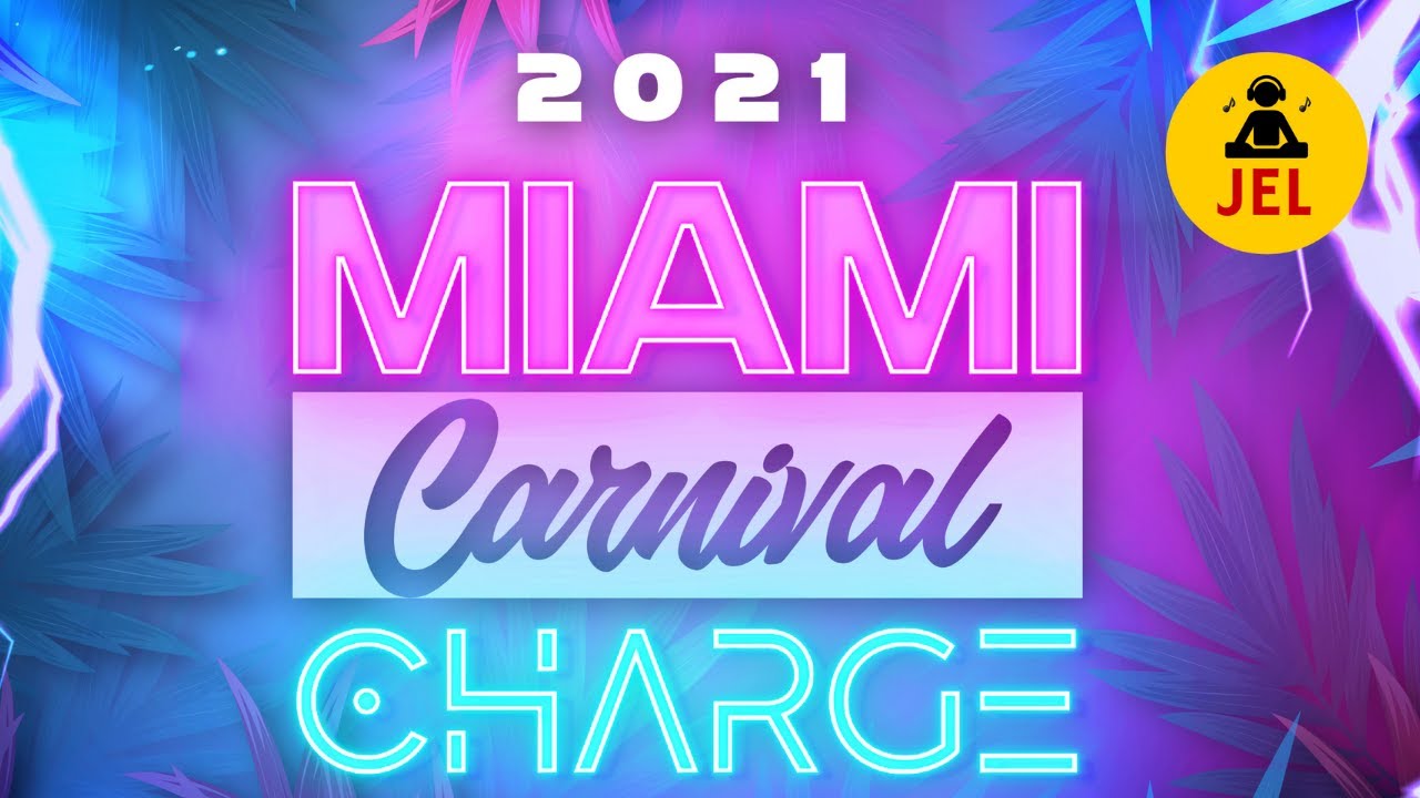 2021 MIAMI CARNIVAL CHARGE 