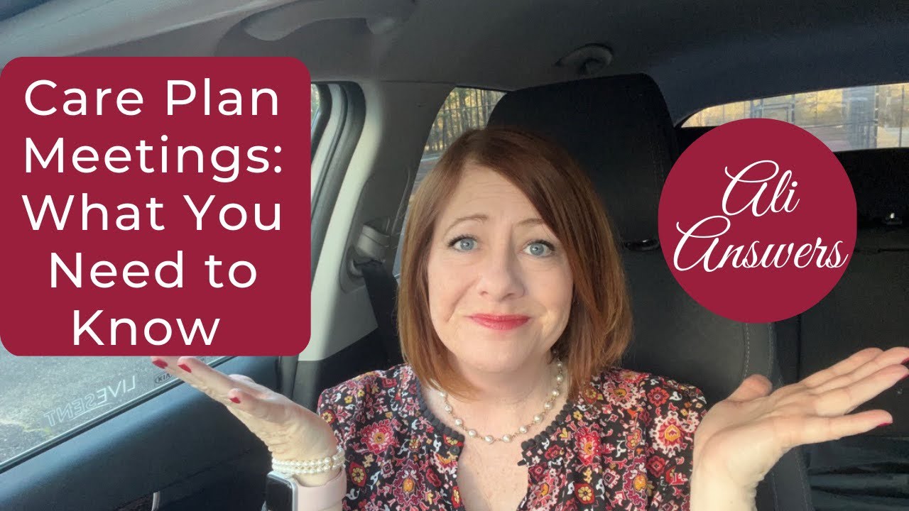 Care Plan Meetings: The Basics