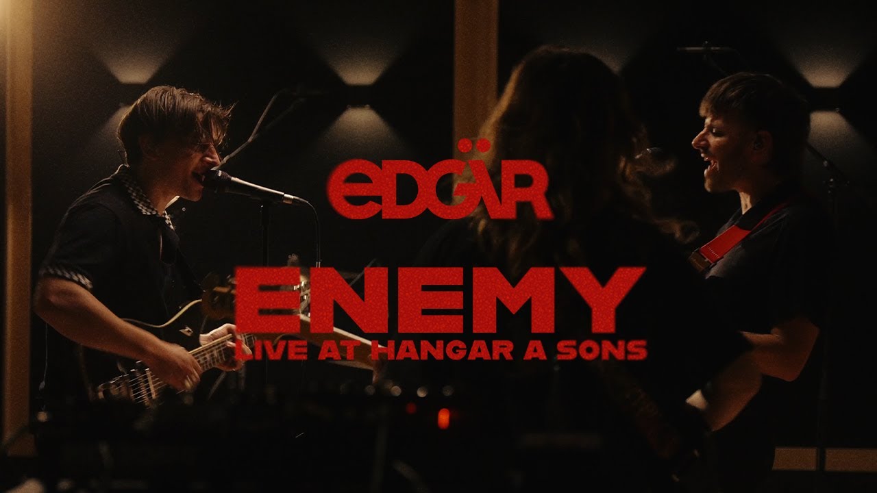 EDG&Auml;R - Enemy (Live Session at Hangar &agrave; Sons)