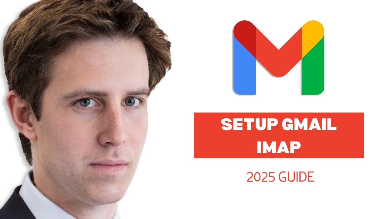 How to Set Up Gmail IMAP in 2025 (Step-by-Step Tutorial)