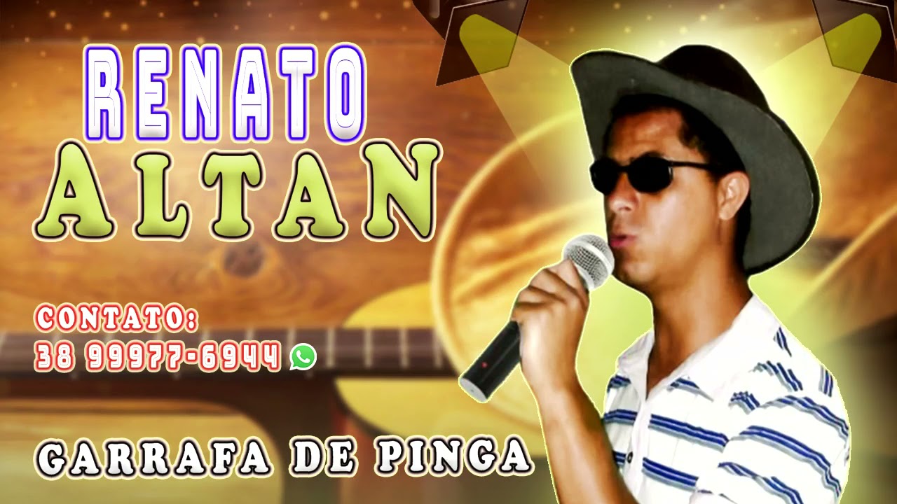 Renato altan,m&uacute;sica   Garrafa de pinga