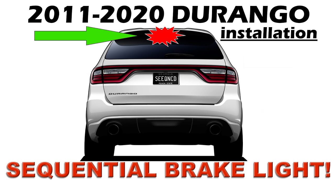 2011-2020 Dodge Durango Sequential 3rd Brake Light Installation