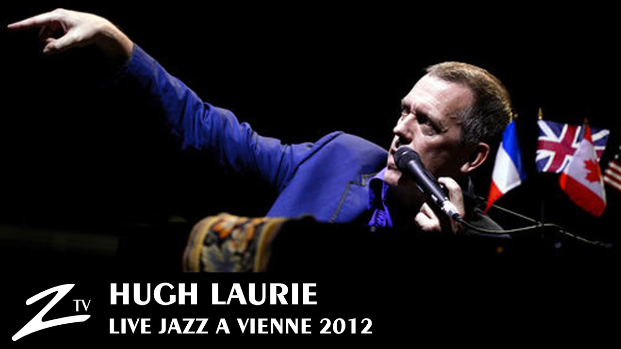 Hugh Laurie - You Don't Know My Mind, Yeah Yeah - LIVE HD