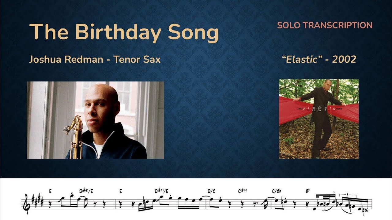 Joshua Redman - The Birthday Song (Full Transcription)