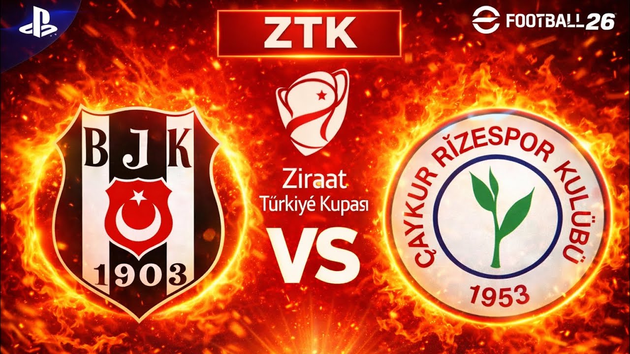 BEŞİKTAŞ KUPA MAÇINDA! 😱 Beşiktaş vs Rizespor | Ziraat Türkiye Kupası | eFootball 26