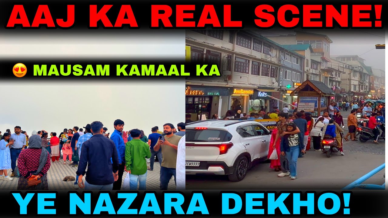 Mussoorie Today 😱 Aaj Ki Bheed Aur Zabardast Mausam Dekhkar Hairan Ho Jaoge | Weather & Crowd update