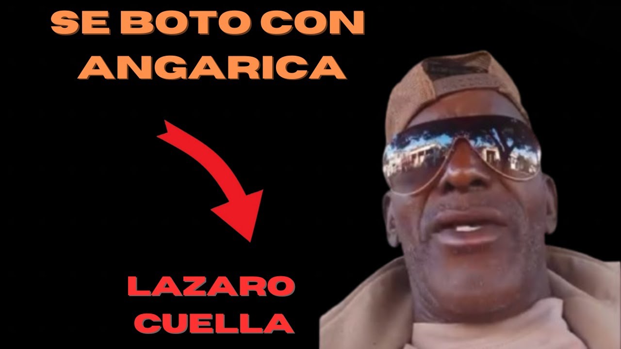 CUELLA SE BOTO CON ANGARICA