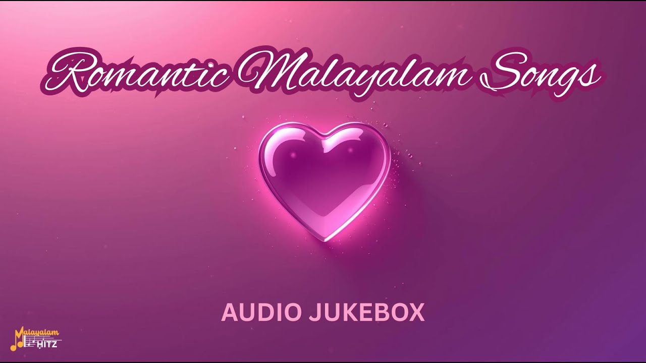 Romantic Malayalam Songs | Evergreen Love Hits | Audio Jukebox