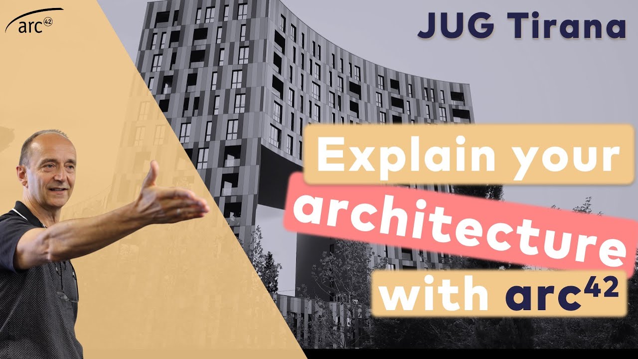 JUG Tirana: Explain your software architecture with arc42