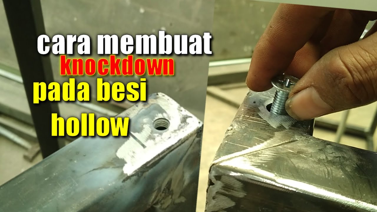rahasia pembuatan knock down pada besi hollow// knock down technique