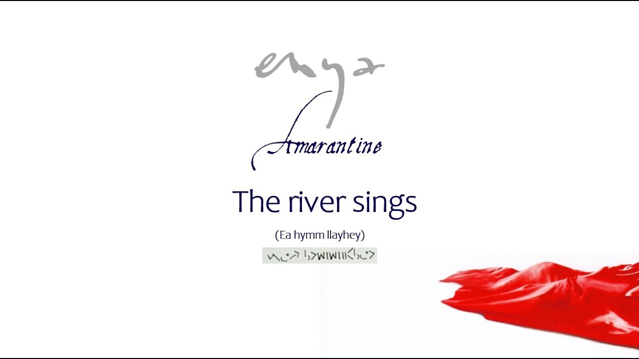 The River Sings by Enya - Lyric Video