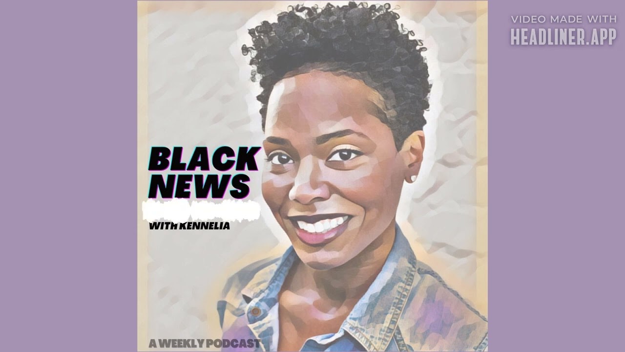 All Star Applause & A Civil Rights Legend - Black News Podcast