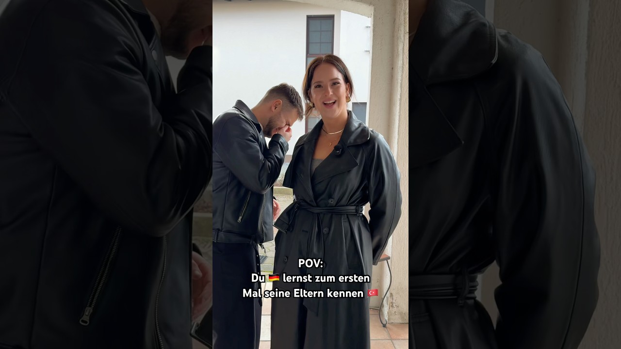 Du 🇩🇪 lernst zum ersten Mal seine Eltern kennen 😳🇹🇷 #couplecomedy #sketch #t&uuml;rkiye