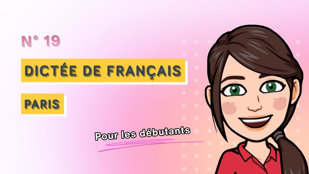 Dictée française pour les débutants (niveau A1) - Paris