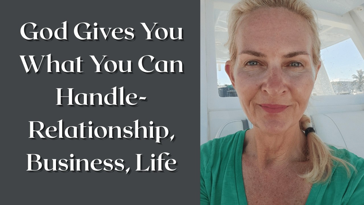 God Gives You What You Can Handle- The Importance of Being You and Not Listening to Others Conscious