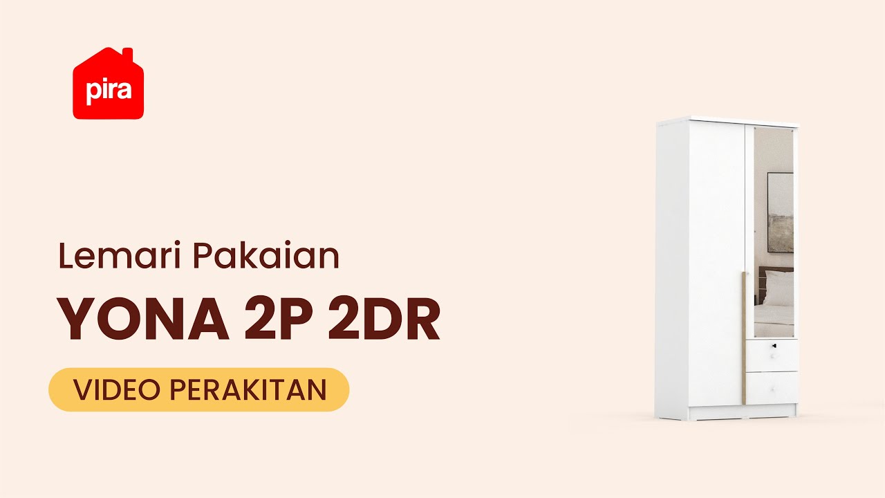 Tutorial Perakitan PIRA METROPOLIS - YONA 2P 2DR Lemari Pakaian 2 Pintu dengan 2 Laci