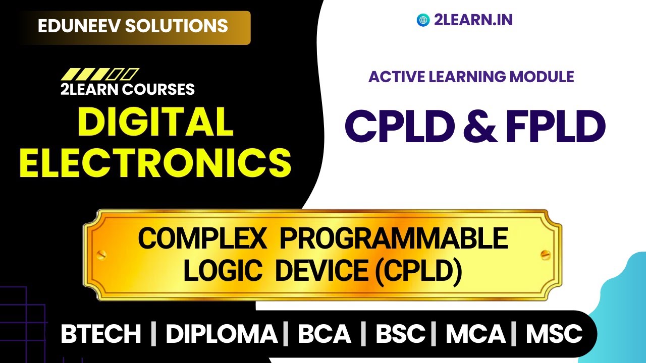 CPLD and FPLD | Complex Programmable Logic Device (CPLD) in Digital Electronics