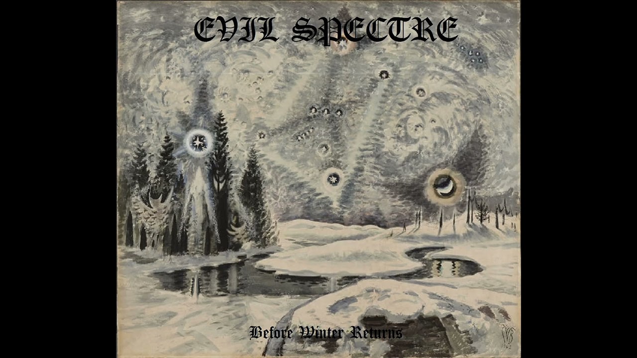 Evil Spectre - Before Winter Returns (2024) - Full Album - REUPLOAD