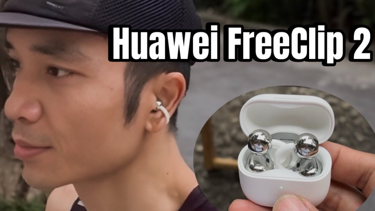 Huawei FreeClip 2: Chất âm cải thiện, đẹp và gọn hơn
