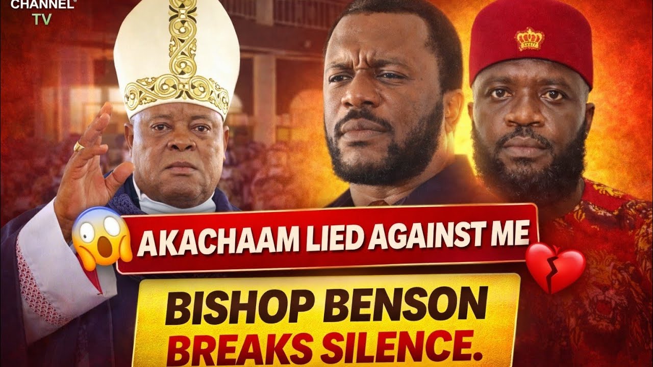 BISHOP BENSON’S SHOCKING RESPONSE TO JAMES LOUIS AKACHAAM – THE TRUTH COMES OUT!