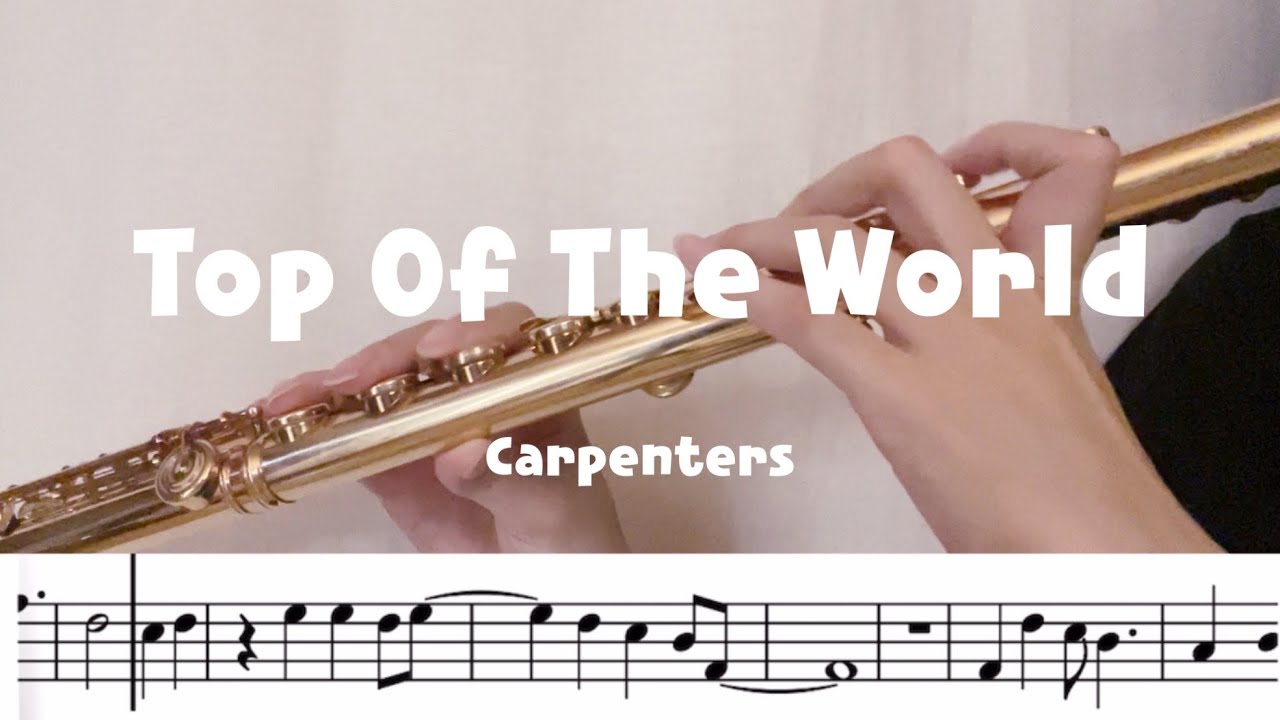 ［Sheet Music］Top Of The World - Carpenters | Flute
