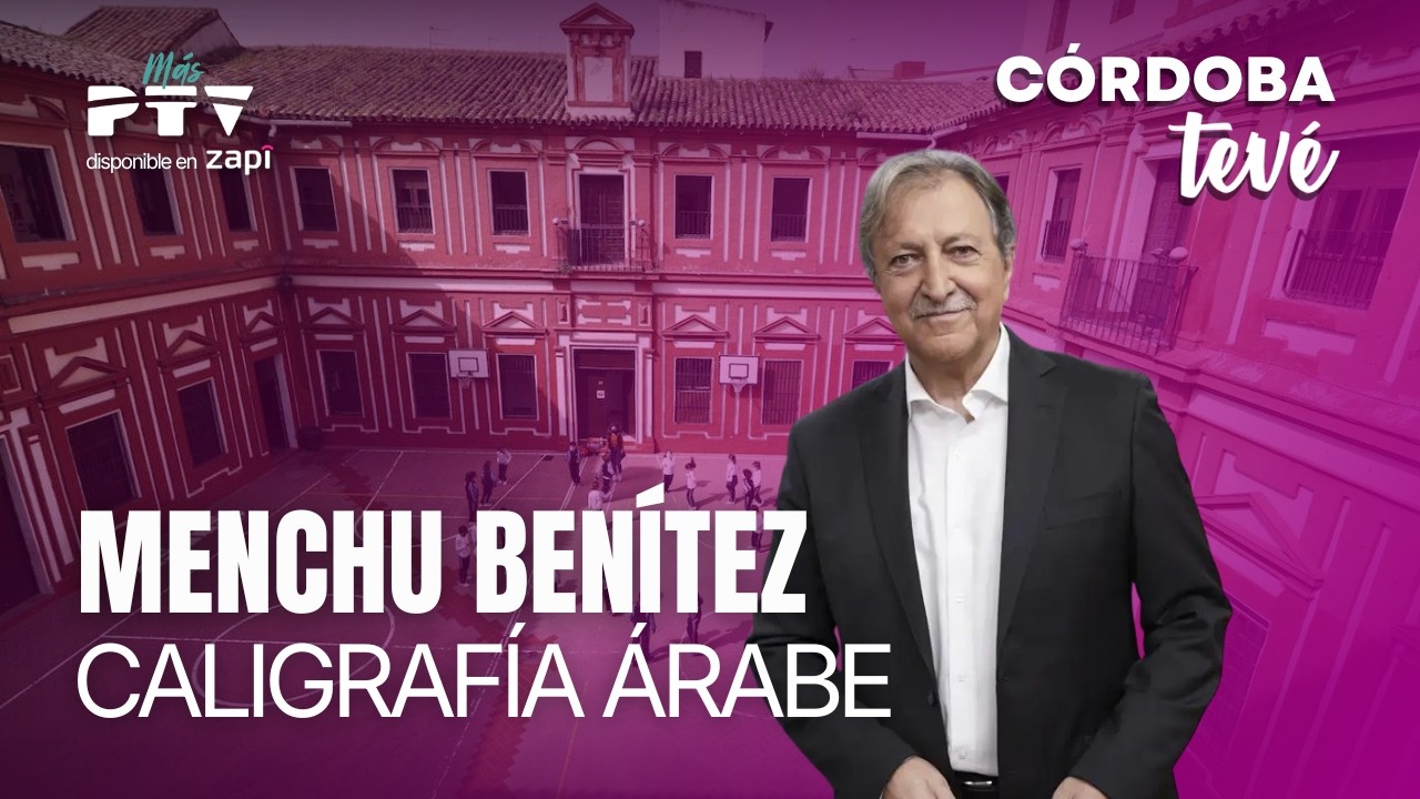 ⚡CÓRDOBA TEVÉ HD | #CTVÉ1574 | Paco Lobatón, Menchu Benítez, Caligrafía Árabe ¡Y mucho más! | 23 feb