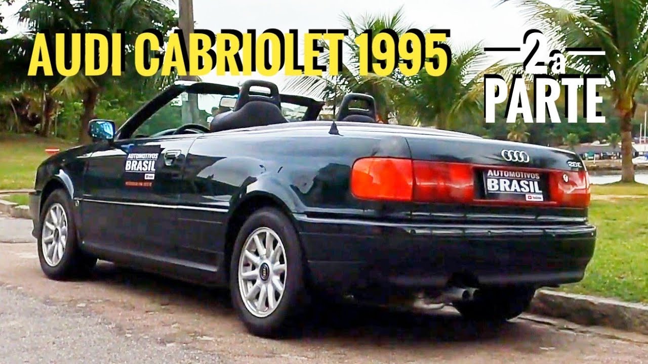 AUDI 80 CABRIOLET 1995 - TESTE COMPLETO ( 2ª Parte):