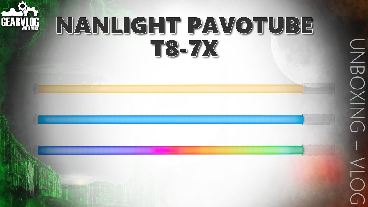 NANLITE PAVOTUBE T8-7X - UNBOXING + Vlog