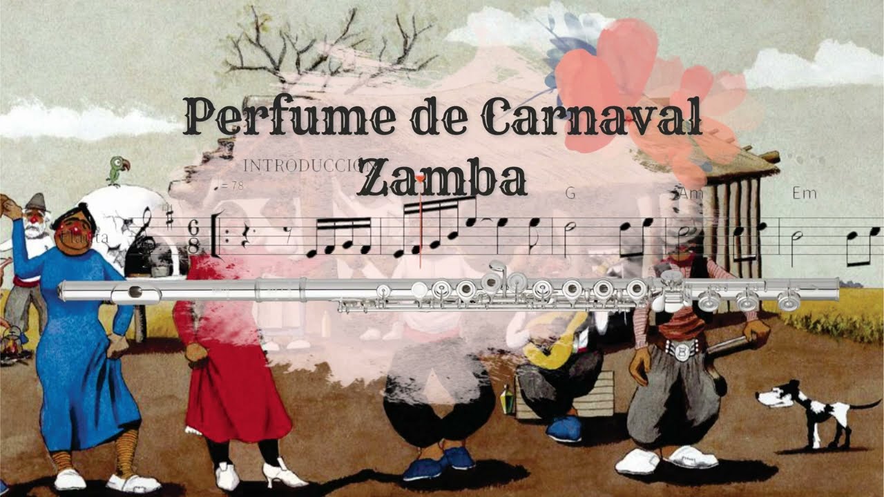 Perfume de Carnaval.Zamba para flauta.Partitura.Video de Pr&aacute;ctica.Backing track.Folclore Argentino