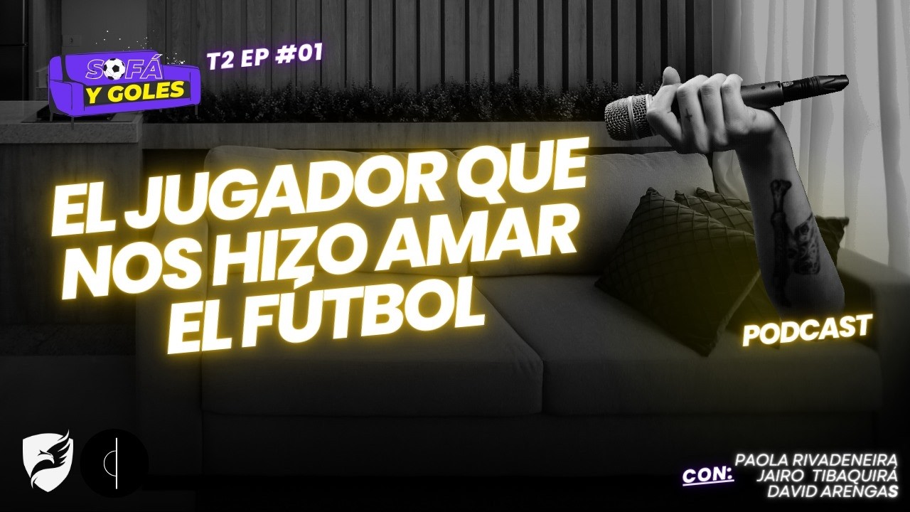 T2 - E 1 - El jugador que nos hizo amar el fútbol