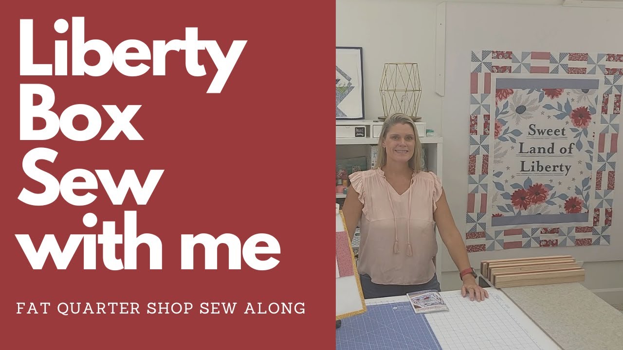 Fat Quarter Shop Sew With Me 2024 Liberty Box Beginner Quilting Pattern