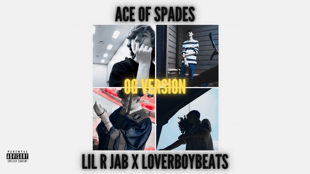 Lil R Jab - Ace of Spades (OG Version) [Prod. Loverboybeats]