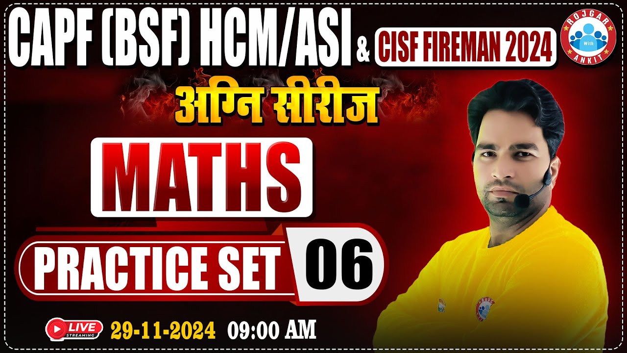 CISF Fireman 2024 | Agni Series | CAPF HCM/ASI Practice Set #06 | CISF Maths By Manish Sir