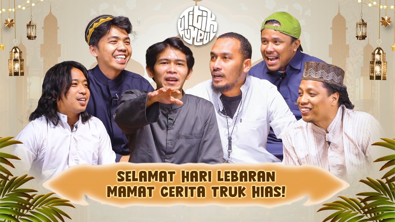 TITIK KUMPUL - APA KESERUAN LEBARAN KAMU TAHUN INI??
