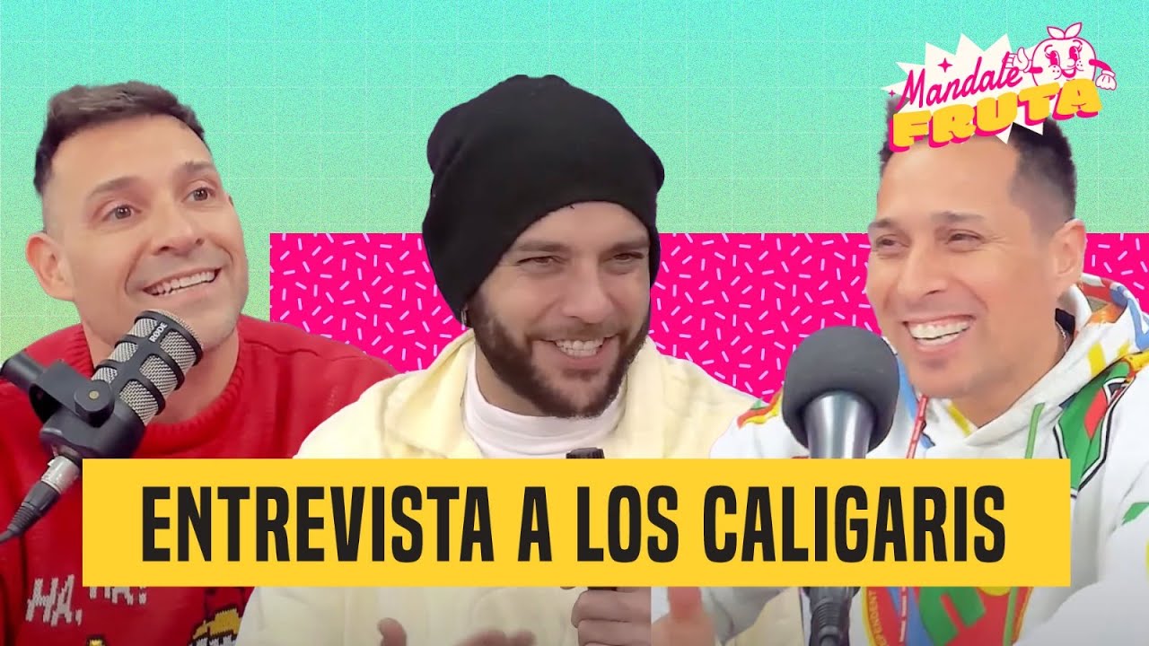 Mandale Fruta | Entrevista a Los Caligaris!