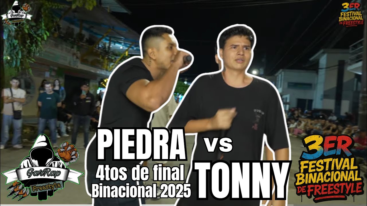 PIEDRA VS TONNY - CUARTOS DE FINAL | BINACIONAL 2025 #freestylerap