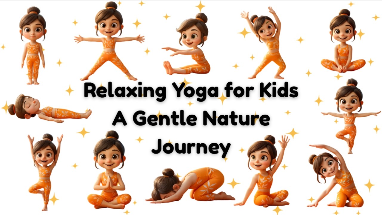 Relaxing Yoga for Kids | Gentle Nature Poses to Calm and Refresh | Yoga for Children 🌳🍃