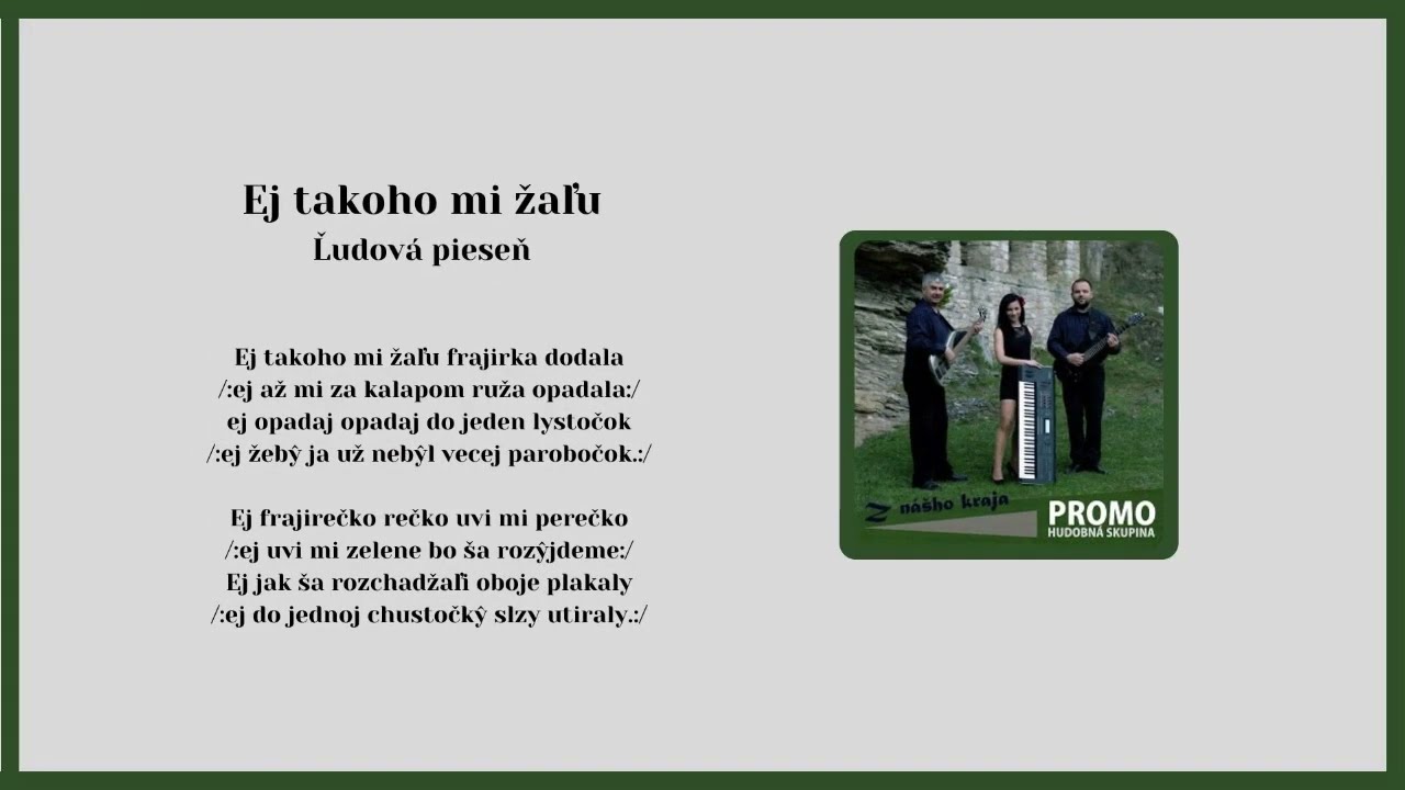 PROMO, Ej takoho mi žaľu, Ej bolyť ňa bolyť, ľudové, Videorohaľ