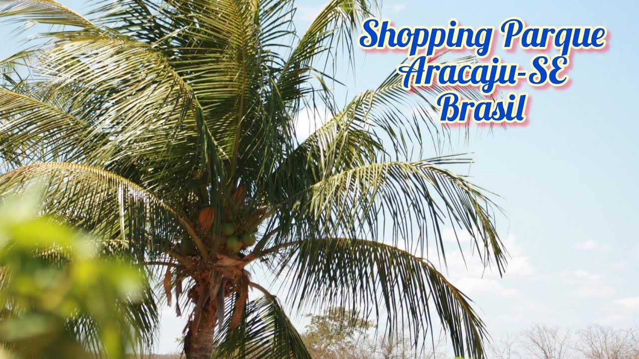 Parque Shopping in Aracaju-SE, Brazil 2022