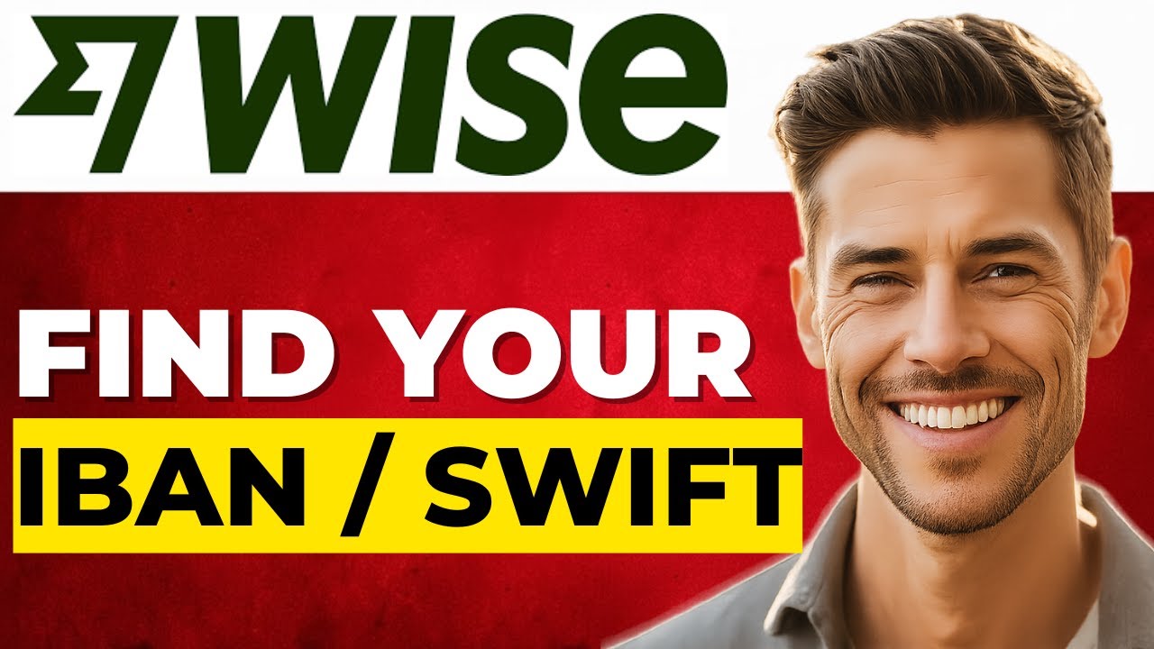 Как найти свой IBAN и SWIFT в аккаунте Wise (руководство 2026 года)