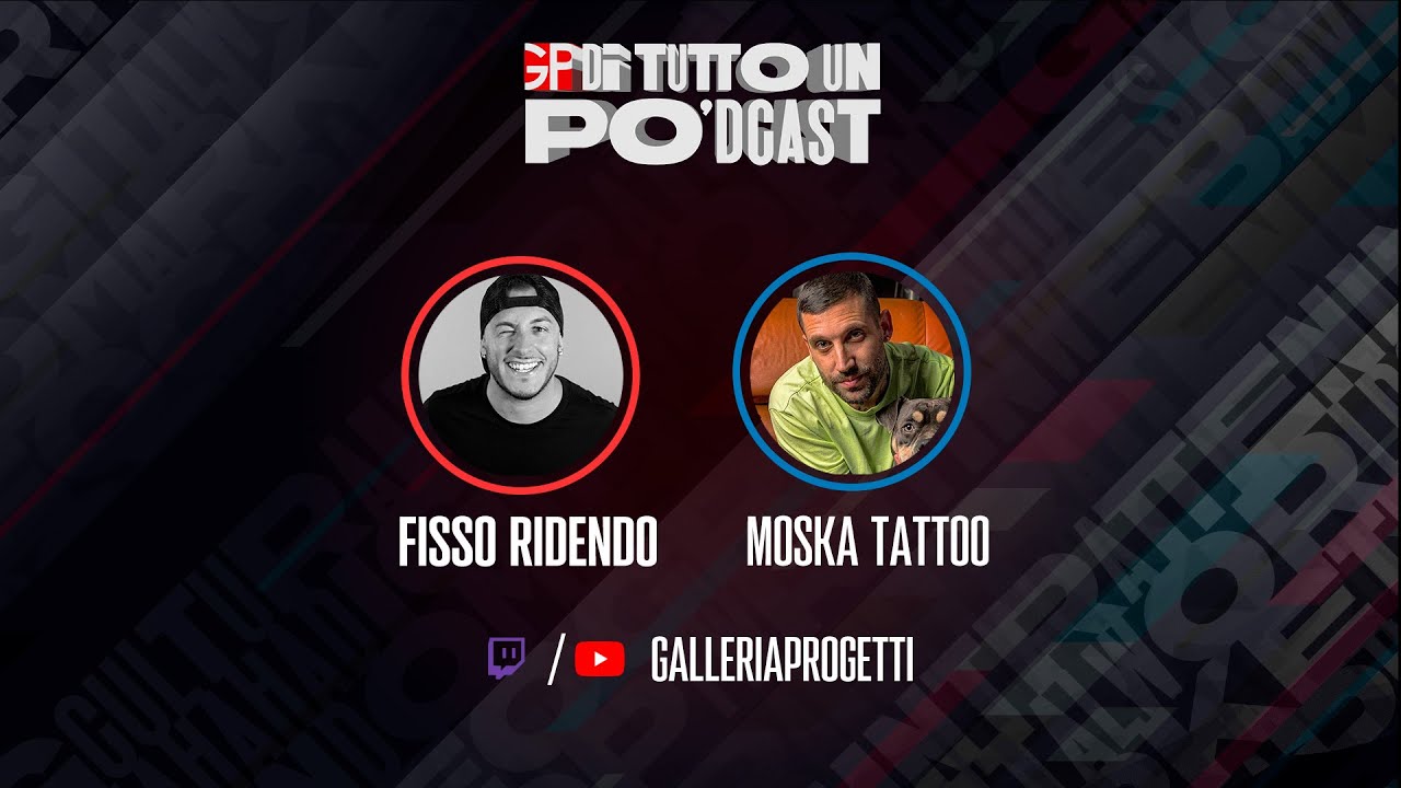 Di tutto un Po'dcast - Moska Tattoo