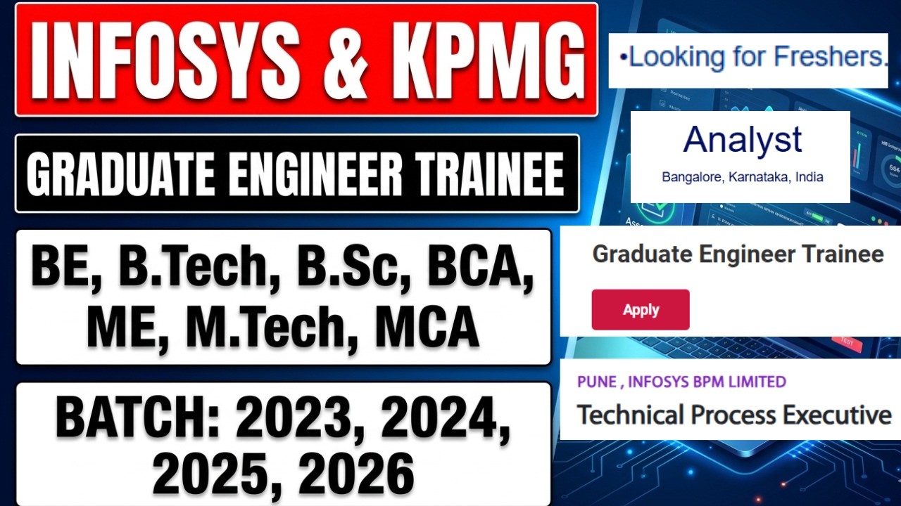 KPMG Biggest Hiring | Graduate Engineer Trainee | Infosys Off Campus Hiring