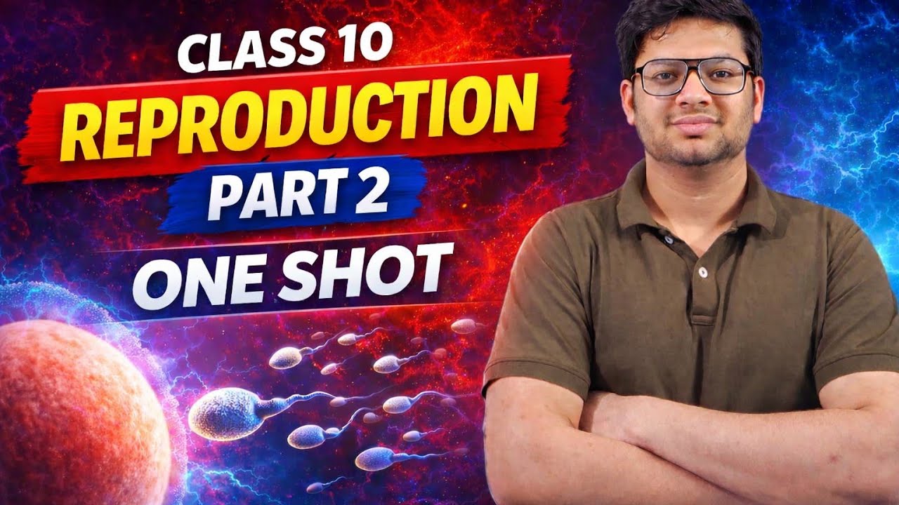 Reproduction Class 10 Part 2 One Shot 💥 | Complete Revision for Boards