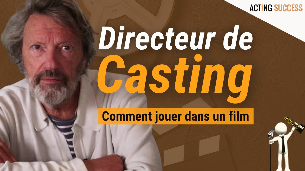 Conseils pour JOUER dans un FILM