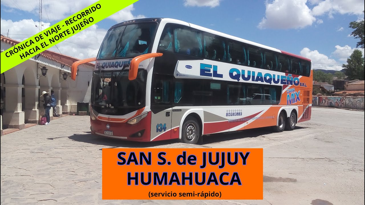 CRÓNICA DE VIAJE | S. S. de JUJUY - HUMAHUACA (EL QUIAQUEÑO 134)