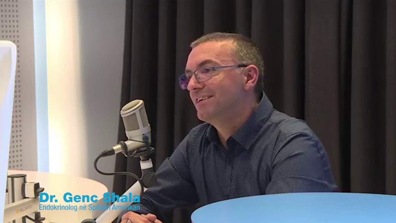 Intervistë me Dr. Genc Shala - Endokrinolog