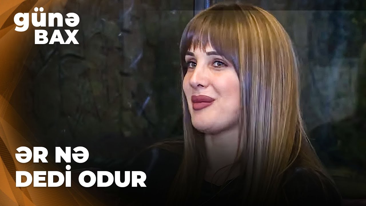 G&uuml;nə Bax | G&uuml;lanə ailə qursa sənətini atacaq?